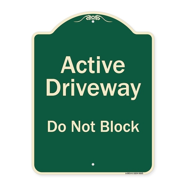 Designer Series-Active Driveway Do Not Block Green, 24" x 18", G-1824-9865